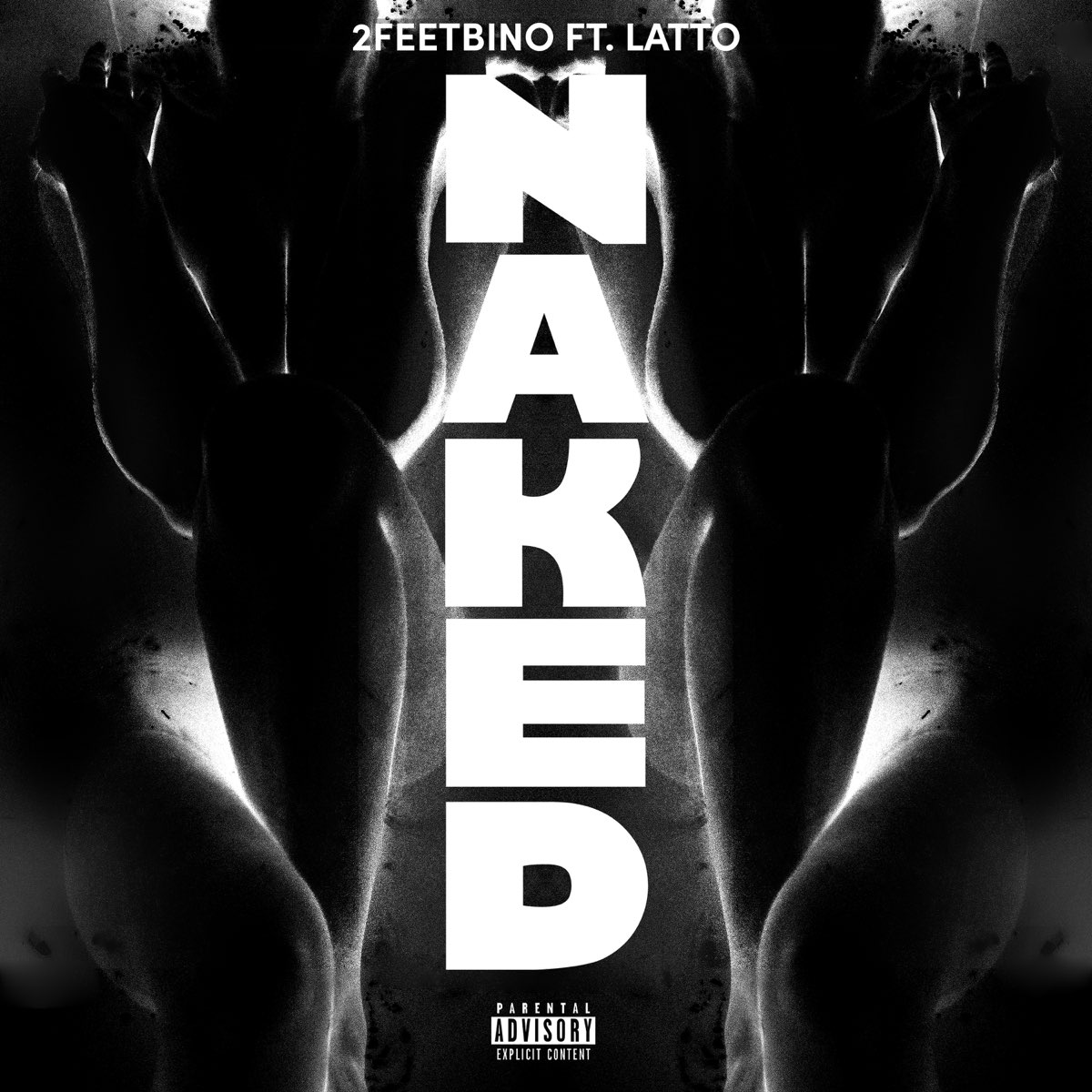 Naked Feat Latto Single By Feetbino On Apple Music