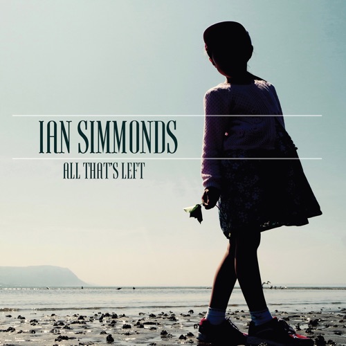 Album artwork of Ian Simmonds – All That’s Left