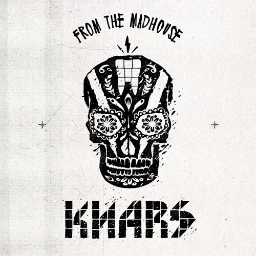 Album artwork of KNARS – From The Madhouse