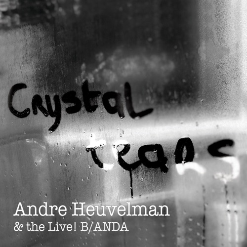 Album artwork of Andre Heuvelman – Crystal Tears