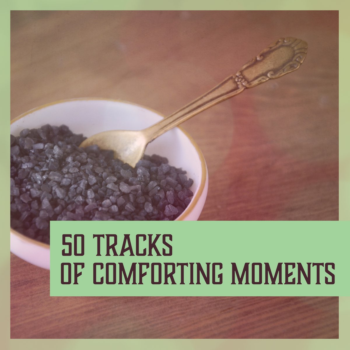 50 Tracks Of Comforting Moments Soothing Calm Tunes Relaxation