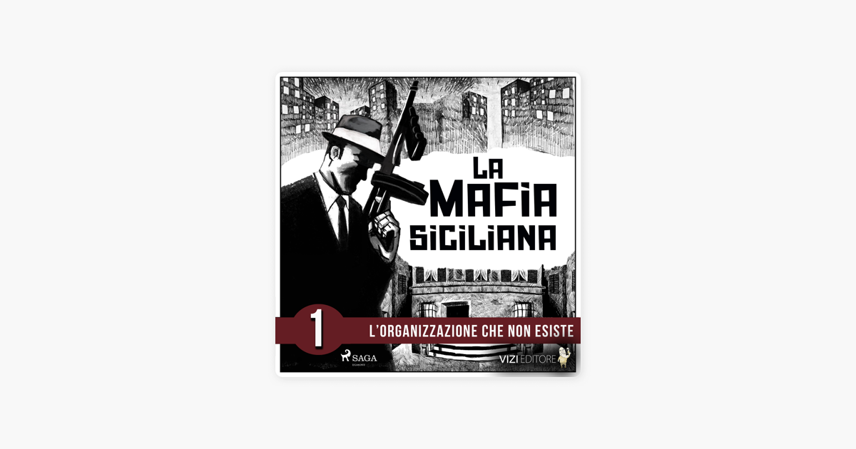 La Storia Della Mafia Siciliana Prima Parte On Apple Books