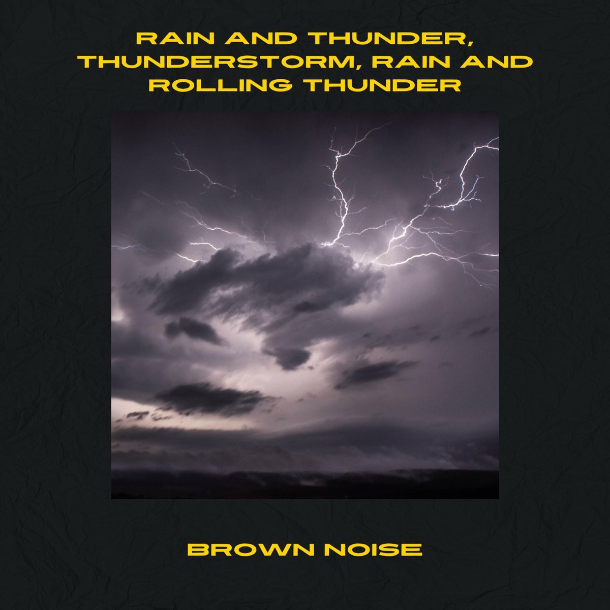 Rain And Thunder Thunderstorm Rain And Rolling Thunder Brown Noise