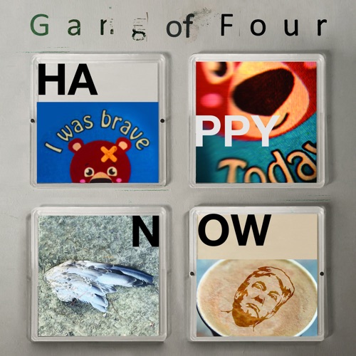 Album artwork of Gang of Four – Happy Now