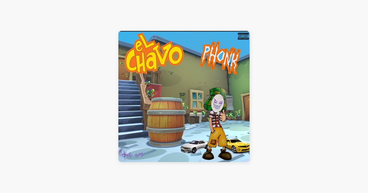 El chavo del phonk de S4nri0 Canción en Apple Music