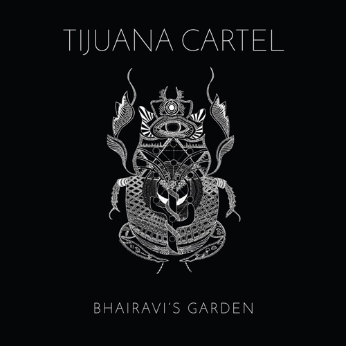 Album artwork of Tijuana Cartel – Bharaivi’s Garden