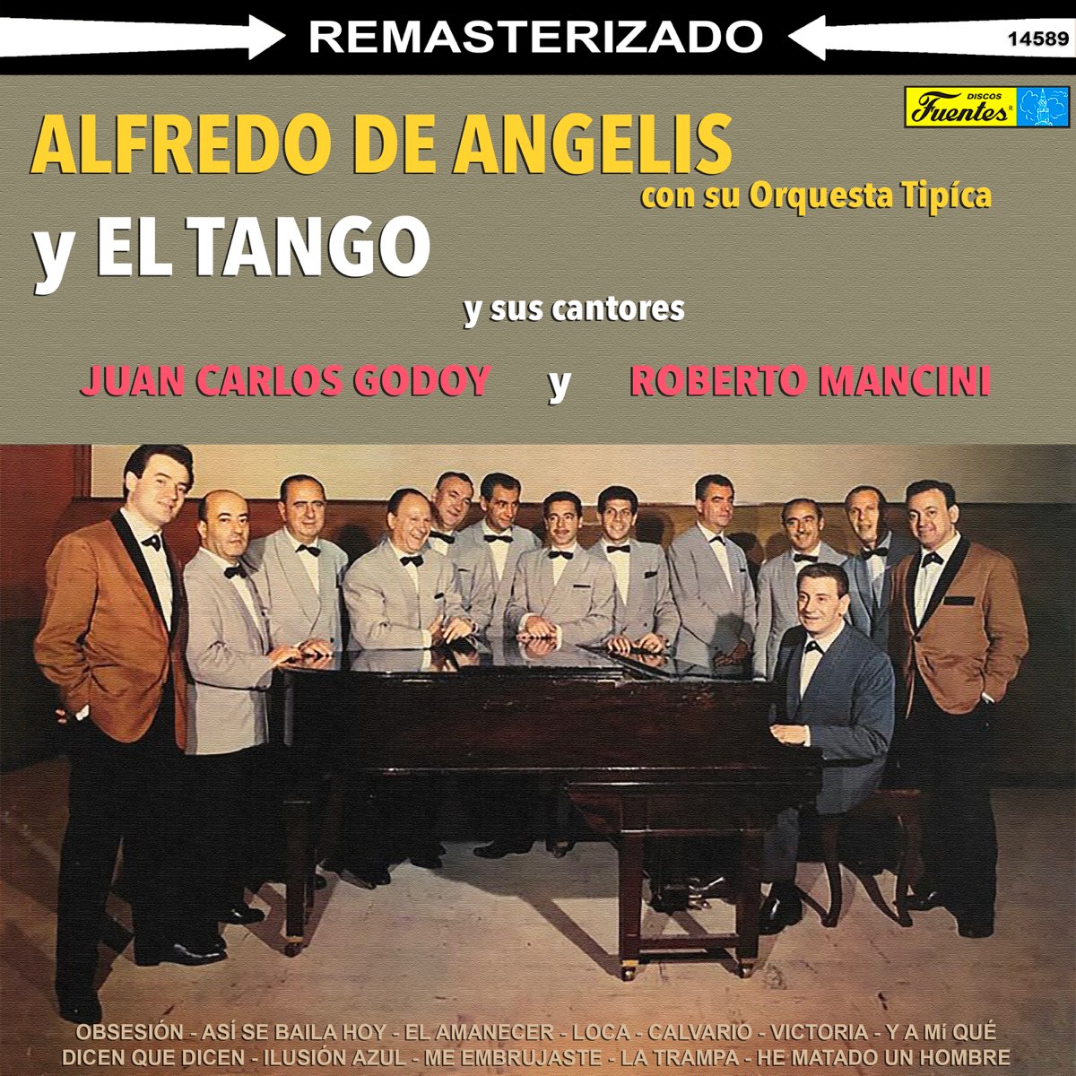 Alfredo De Angelis Y El Tango With Juan Carlos Godoy Roberto