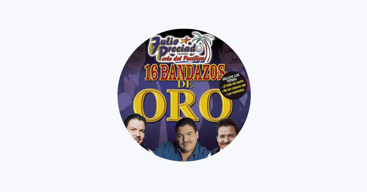 Julio Preciado Y Su Banda Perla Del Pacifico On Apple Music