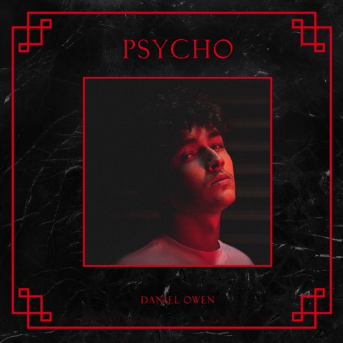 Daniel Owen Psycho Single Itunes Plus Aac M A Iplushub