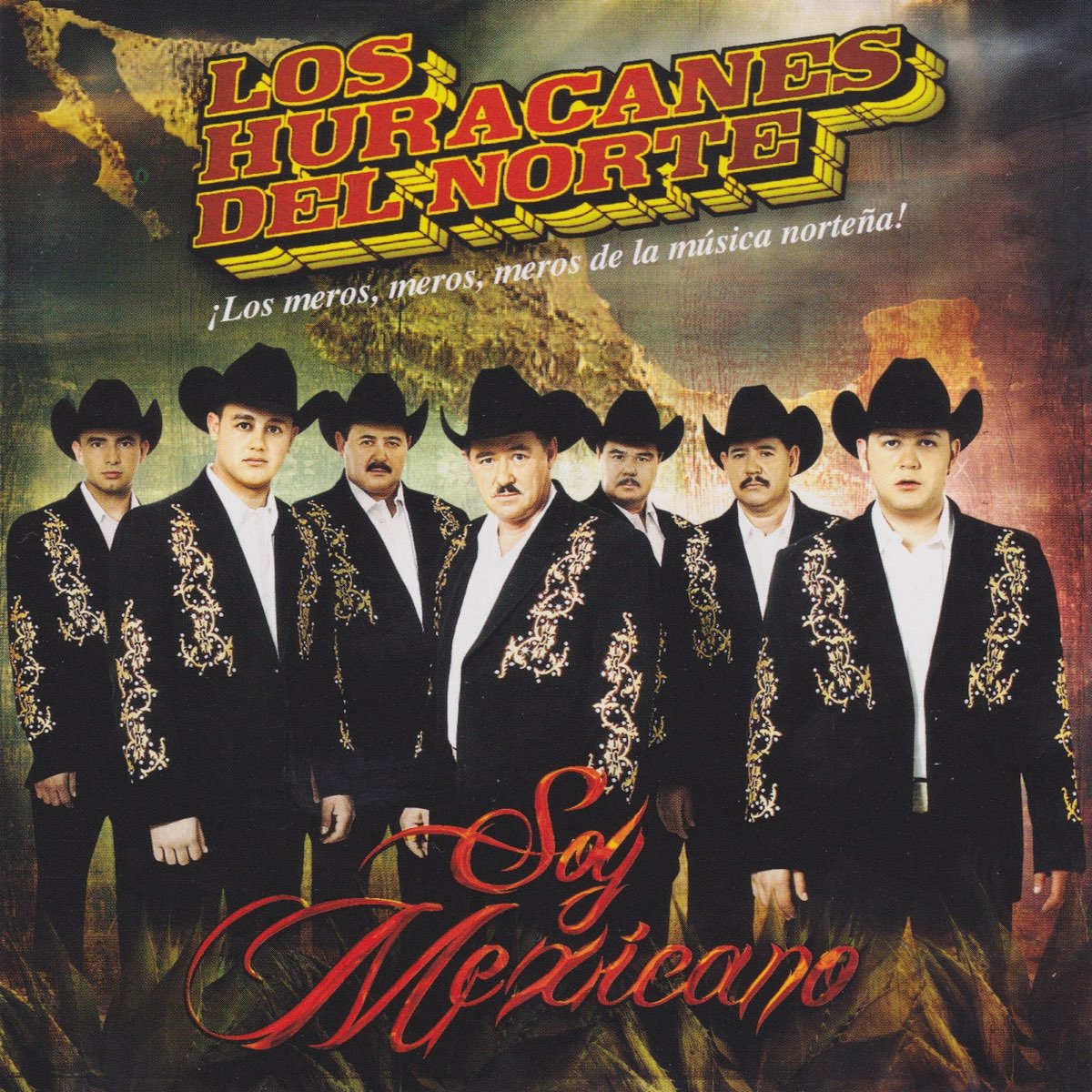 Soy Mexicano By Los Huracanes Del Norte On Apple Music