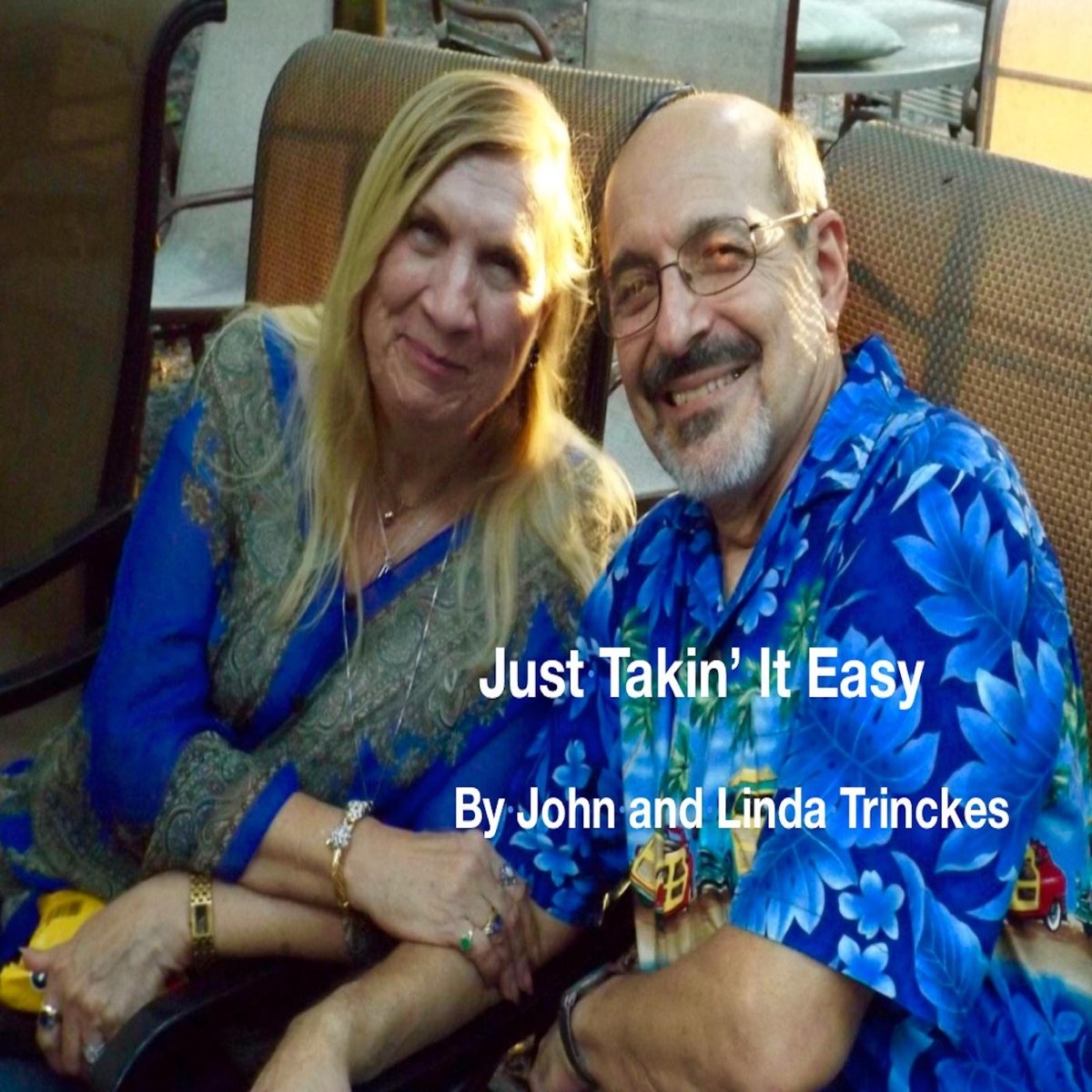 Apple Music John Trinckes Linda Trinckes Just Takin It Easy Ep