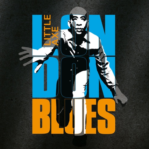 Album artwork of Little Axe – London Blues