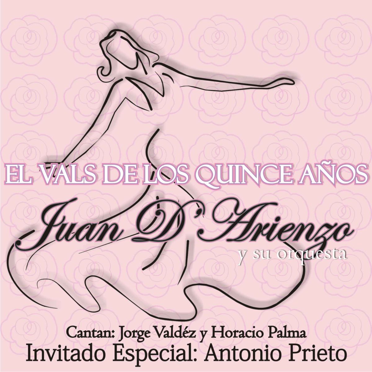 Apple Music Juan D Arienzo El Vals De Los Quince A Os Feat