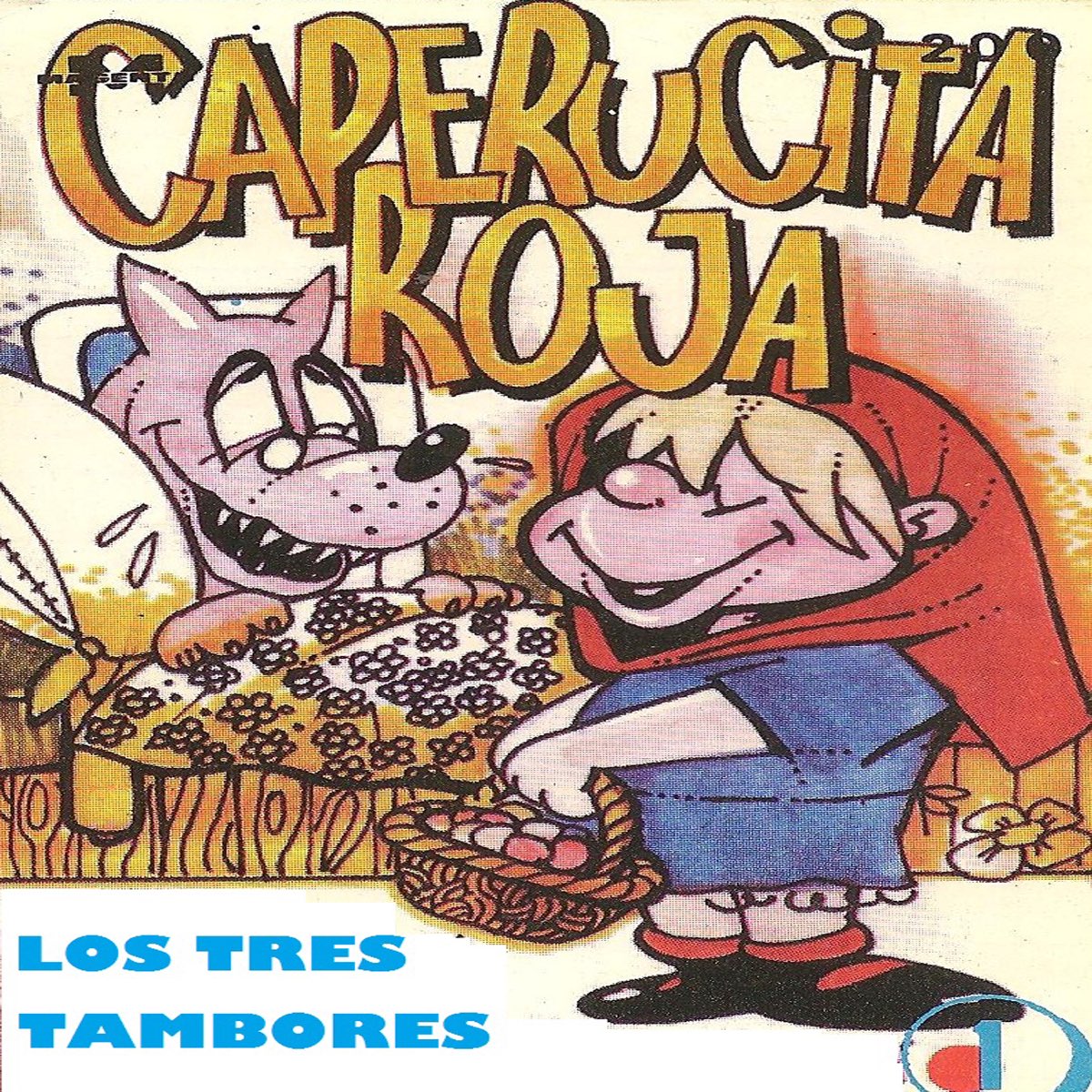 Cuentos Infantiles Caperucita Roja Y Los Tres Tambores De Jimmy Y