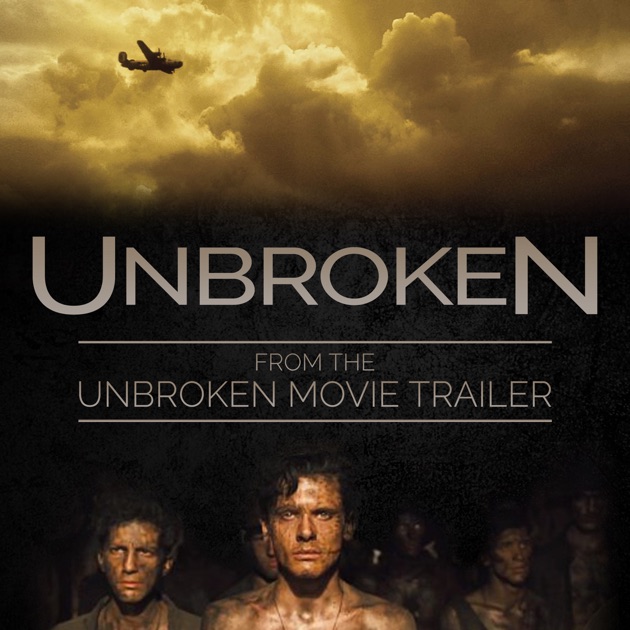 The Unbroken Full Movie Part 1