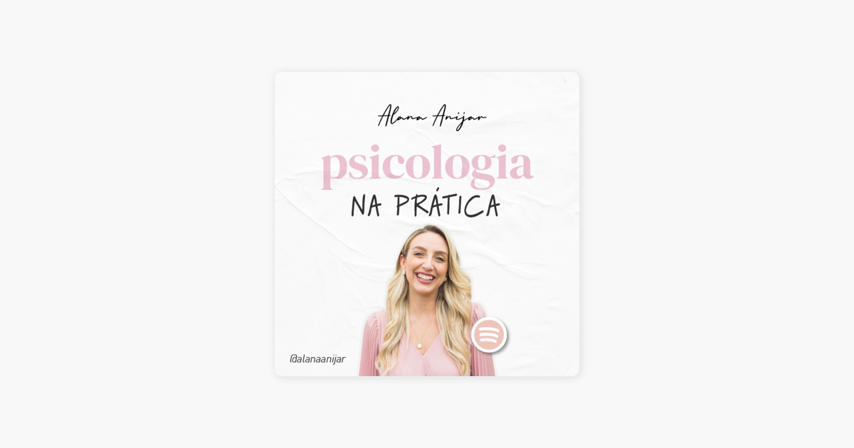 Psicologia na Prática on Apple Podcasts