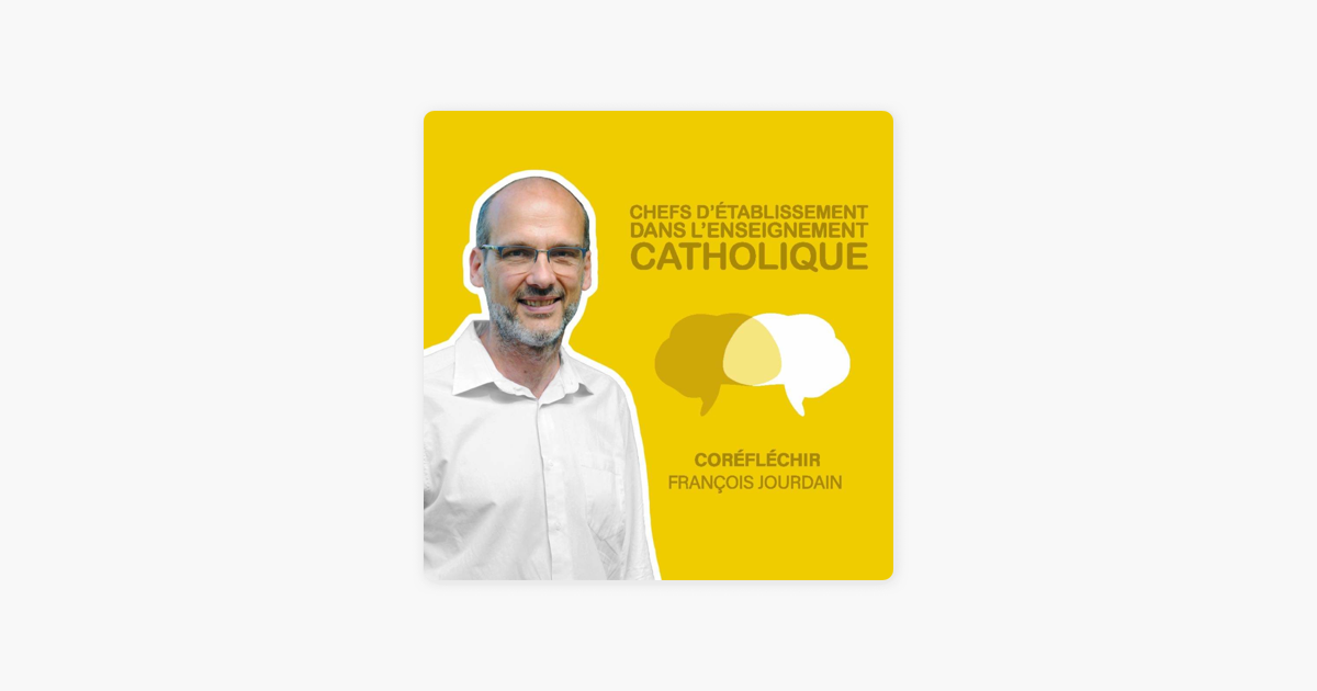 Chef détablissement dans lEnseignement Catholique on Apple Podcasts