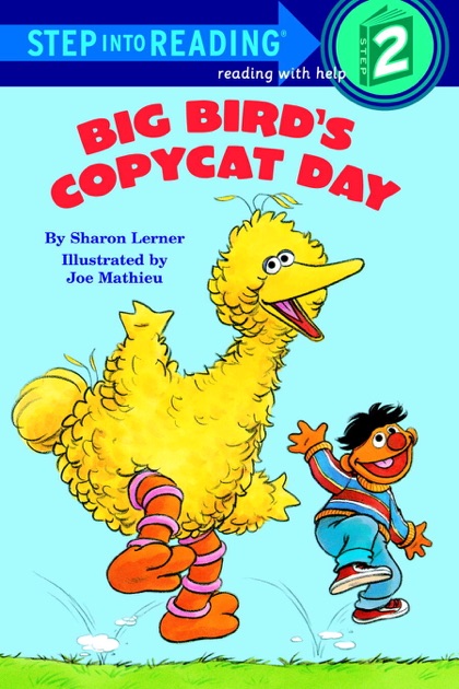 Big Bird S Copycat Day Sesame Street By Sharon Lerner On Apple Books