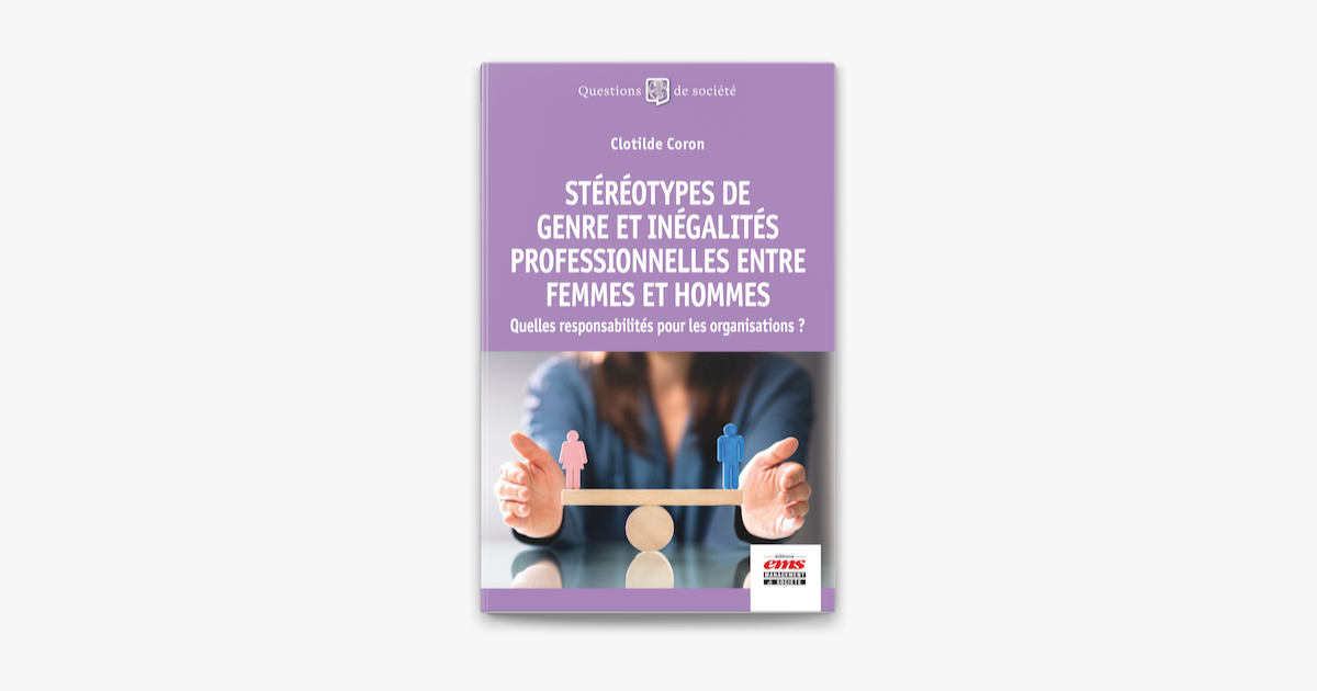 Stéréotypes de genre et inégalités professionnelles entre femmes et