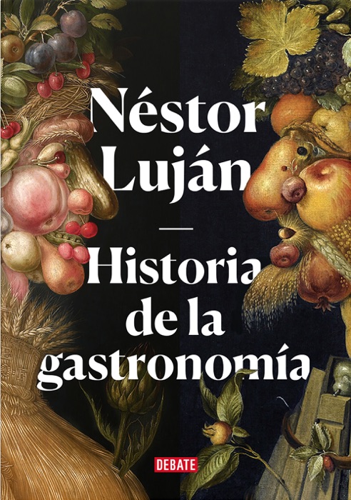 DOWNLOAD Historia de la gastronomía by Néstor Luján Book PDF