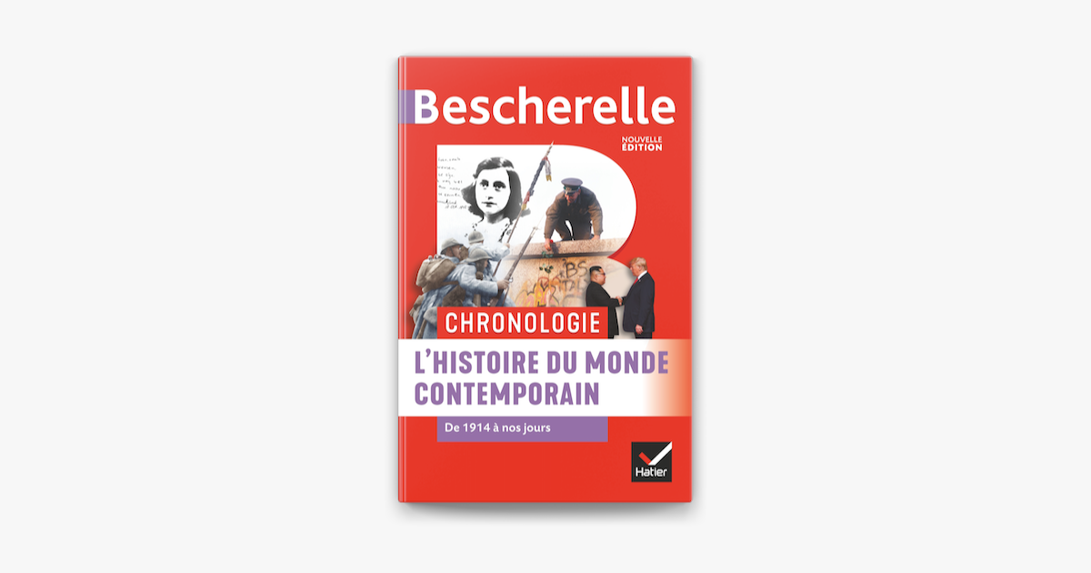 Bescherelle Chronologie De L Histoire Du Monde Contemporain On Apple Books