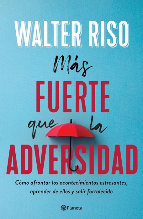 DOWNLOAD Más fuerte que la adversidad by Walter Riso Book PDF