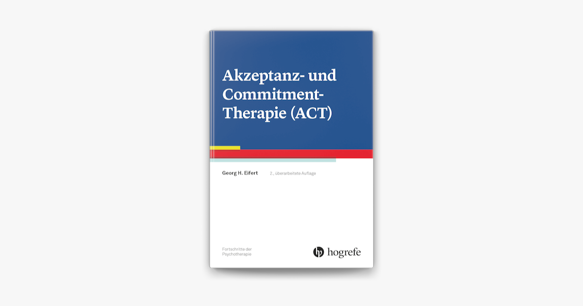 Akzeptanz Und Commitment Therapie ACT On Apple Books