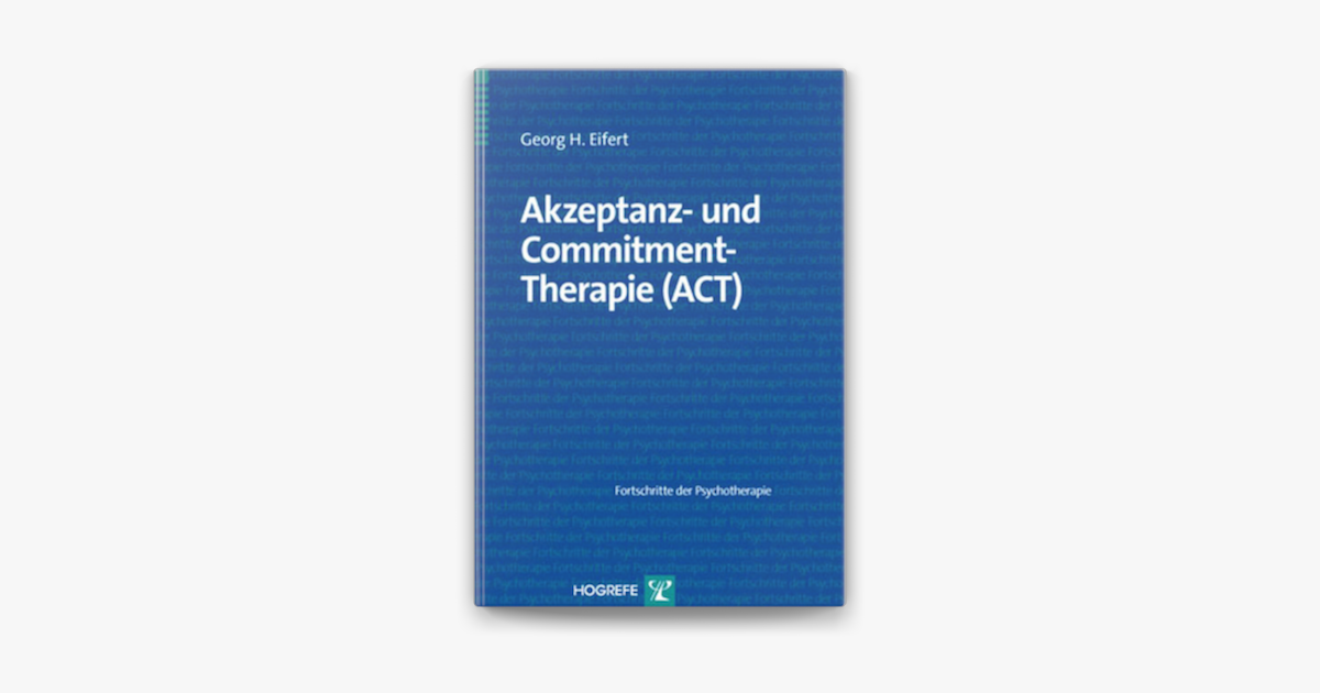 Akzeptanz Und Commitment Therapie ACT On Apple Books