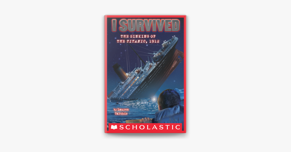 I Survived 1 I Survived The Sinking Of The Titanic 1912 On Apple Books