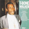 T-Bone Walker - Left Home When I Was a Kid