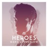 Måns Zelmerlöw - Heroes