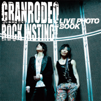 GRANRODEO LIVE PHOTO BOOK "ROCK INSTINCT"