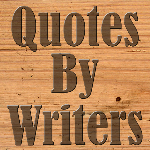 Quotes by Writers
