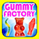 Gummy Factory!