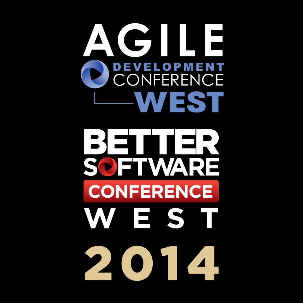 Agile Development & Better Software Conference West 2014