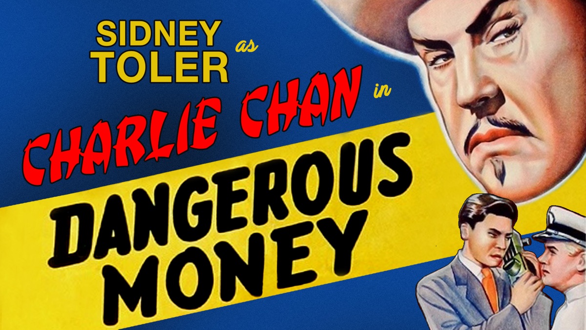 Dangerous Money - Sidney Toler As Charlie Chan - Apple TV