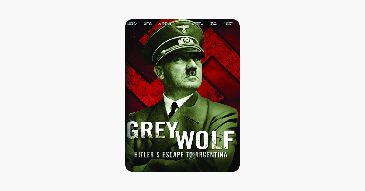 Grey Wolf The Escape Of Adolf Hitler