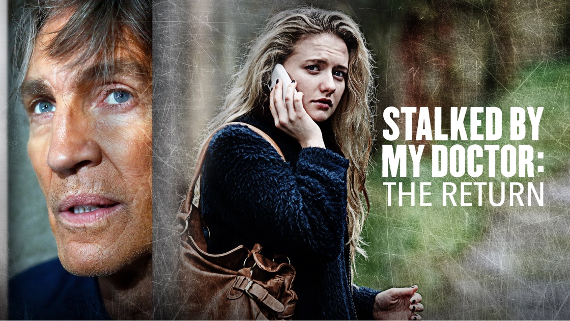 Film Stalked By My Doctor: The Return Stalked by My Doctor: The Return on Apple TV