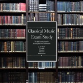 Classical Music for Exam Study: The Alpha Learning System for Increasing Brain Power and Relaxation artwork