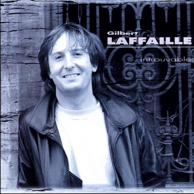 Introuvables - Gilbert Laffaille