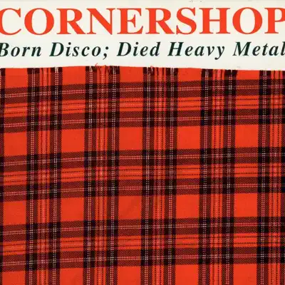 Born Disco; Died Heavy Metal - EP - Cornershop Born Disco; Died Heavy Metal - EP - Cornershop