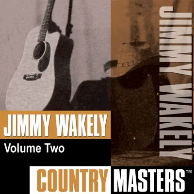 Country Masters: Jimmy Wakely, Vol. 2 - Jimmy Wakely