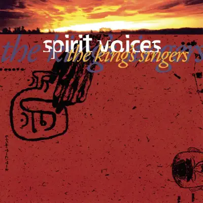 Spirit Voices - King's Singers Spirit Voices - King's Singers