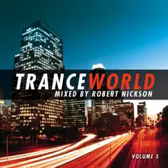 Trance World, Vol. 5 (Mixed By Robert Nickson) by Robert Nickson album reviews, ratings, credits