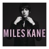 Miles Kane - Quicksand