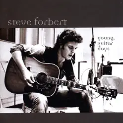 Young Guitar Days - Steve Forbert