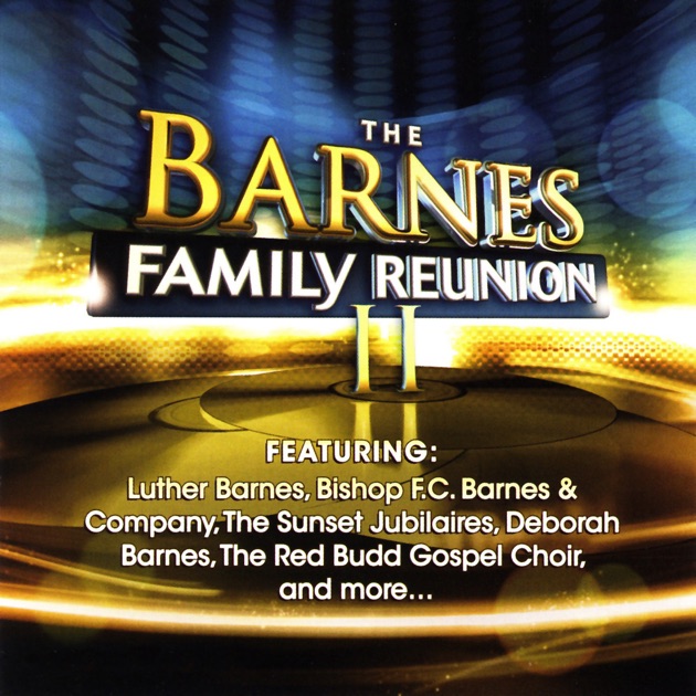 A Live Reunion By Barnes Family On Apple Music