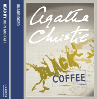 Agatha Christie & Charles Osborne - Black Coffee (Unabridged) [Unabridged Fiction] artwork