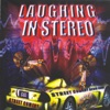 Laughing In Stereo