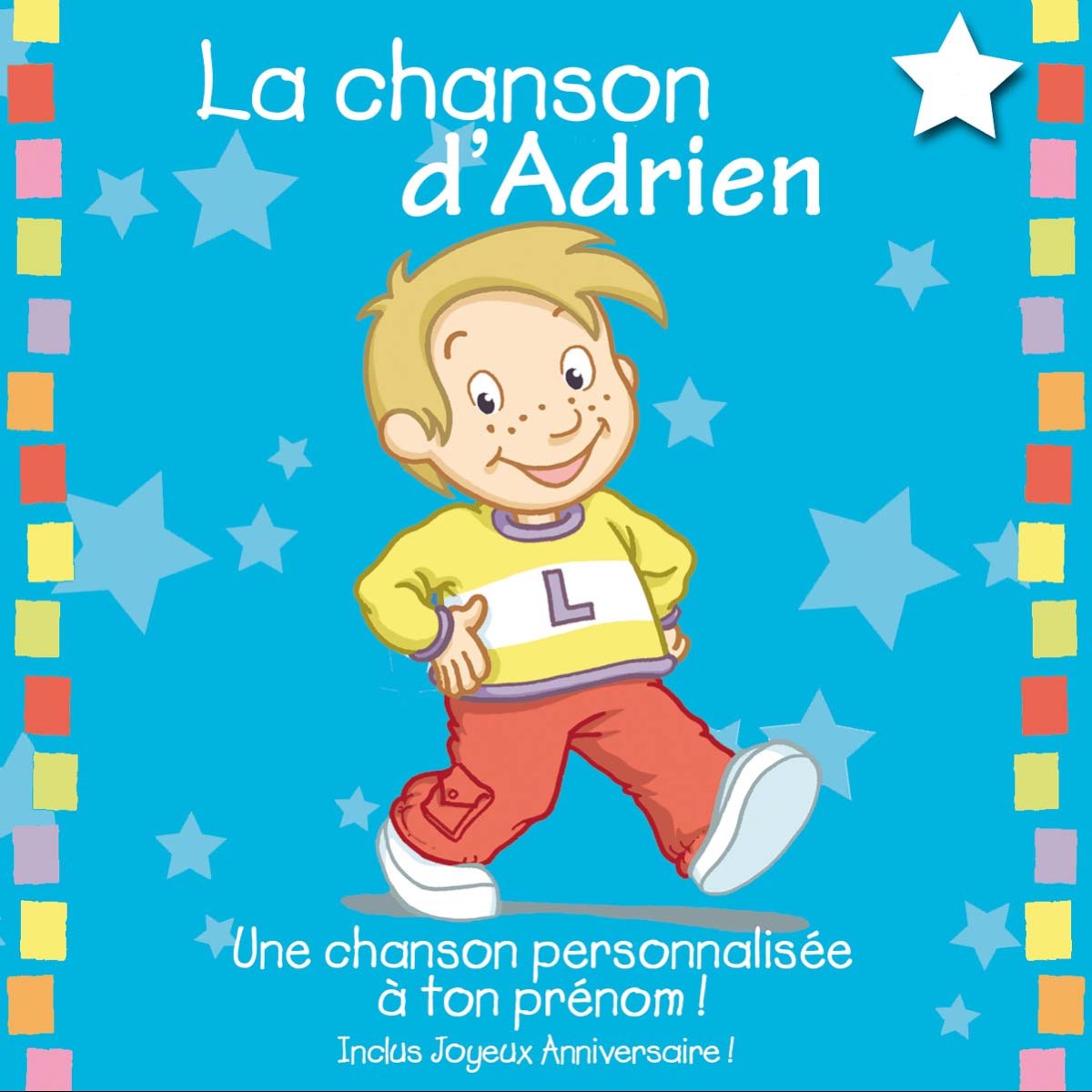 La Chanson D Adrien Album Personnalise Par Le Prenom By Leopold Et Mirabelle On Itunes